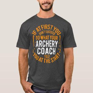 Funny Sport Instructor and Player Funny Archery Co T-shirt