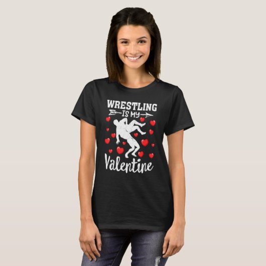 Funny Sport Lover Wrestling Is My Valentine Women  T-shirt (Voorkant volledig)