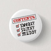 Funny Sports - © Inhoud: Sweaty, Stinky, Muddy Ronde Button 3,2 Cm (Voorkant)
