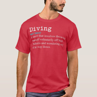 Funny Springboard Divers Diving Definition Gift T-shirt
