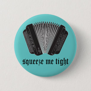 Funny Squeeze me Tight Accordion Gift Ronde Button 5,7 Cm