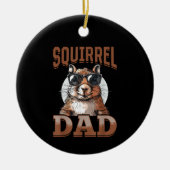 Funny Squirrel Animal Squirrel Dad Keramisch Ornament (Voorkant)