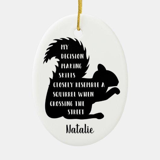 Funny Squirrel Besluitvorming vaardigheden Keramisch Ornament (Voorkant)