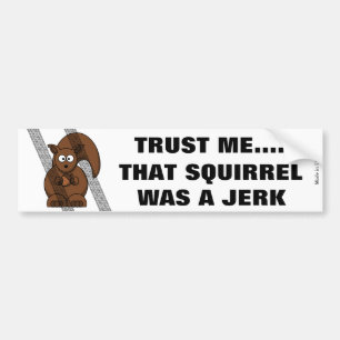 Funny Squirrel Bumpersticker