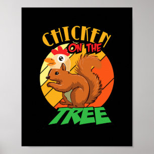 Funny Squirrel Chicken on the Tree Squirrel Poster