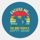 Funny Squirrel Excuse Me, Bird Feeder's Empty Agai Ronde Sticker (Voorkant)