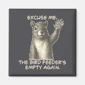 Funny Squirrel Excuse Me The Bird Feeder Is Empty  Magneet (Voorkant)