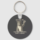 Funny Squirrel Excuse Me The Bird Feeder Is Empty Sleutelhanger (Voorkant)