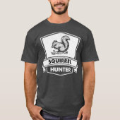 Funny Squirrel Hunting    HunterCool Sarcastic T-shirt (Voorkant)
