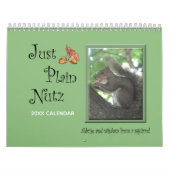 Funny Squirrel Just Plain Nutz Calendar Kalender (Hoes)