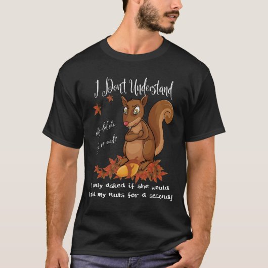 FUNNY SQUIRREL NUTS MANNEN ANIMAAL WILDLIFE HUMOR T-SHIRT (Voorkant)