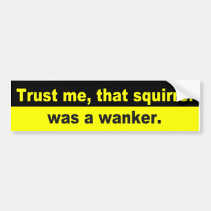 Funny squirrel, wanker bumpersticker