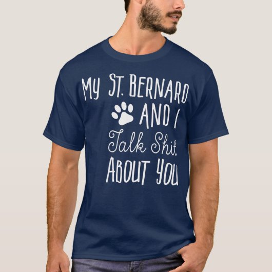 Funny St    Bernard Saint Bernard Owner Gift Dog T-shirt (Voorkant)