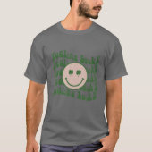 Funny St Patrick Day Feeling Lucky Smile Face Meme T-shirt (Voorkant)