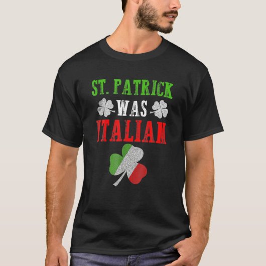 Funny St. Patrick was Italiaanse vlag St. Patrick' T-shirt (Voorkant)