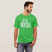 Funny St Patrick's Day 0% Iers | Funny Irish T-shirt (Voorkant volledig)