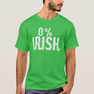 Funny St Patrick's Day 0% Iers Funny Irish T-shirt