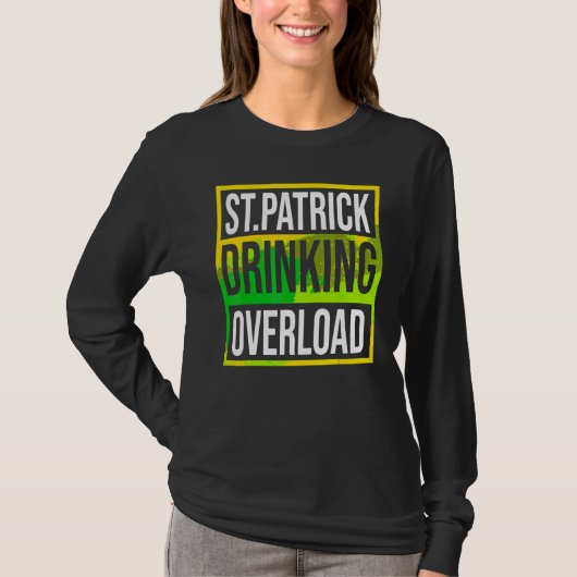Funny St Patrick's Day Drink Overload Tie Dye P T-shirt (Voorkant)