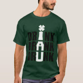 Funny St. Patrick's Day Drink Party Beer Humor T-shirt (Voorkant)