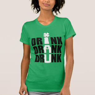 Funny St. Patrick's Day Drink Party Beer Humor T-shirt