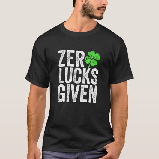 Funny St Patricks Day Gift Zero Lucks heeft 0 doll T-shirt (Voorkant)