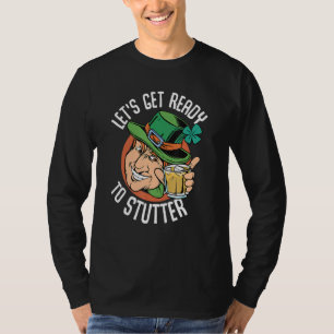 Funny St Patrick's Day Gnome Lets Get Ready 1 T-shirt