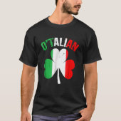 Funny St Patricks Day Irish Italy O'talian 1 T-shirt (Voorkant)