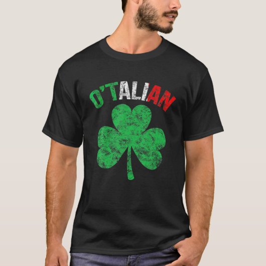 Funny St Patricks Day Irish Italy O'talian T-shirt (Voorkant)