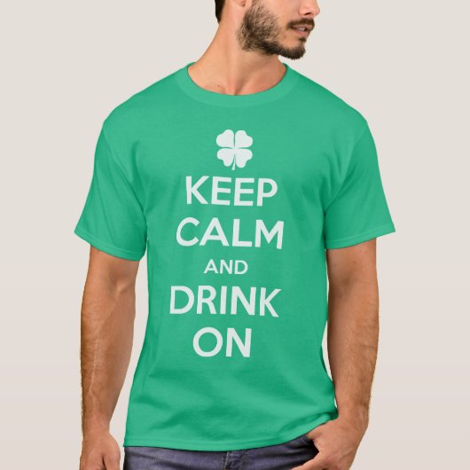 Funny St. Patrick's Day Keep Calm T Shirt (Voorkant)