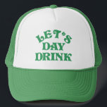 Funny St Patricks Day Let's Day Drink Groep Trucker Pet<br><div class="desc">Injecteer wat Irish humor in je St. Patrick's Day festiviteiten met ons geestige T-shirt collectie! Omarm de Ierse charme met slimme gezegden en eenvoudige typografie die opvallen in elke menigte. Perfect voor groepen, deze t - shirts stralen brutale charme uit en roepen glimlachjes op bij elke bocht. Pak je dosis...</div>