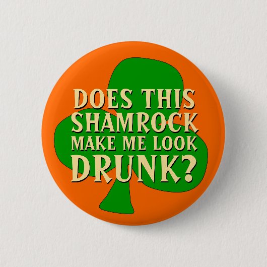 Funny St. Patrick's Day Shamrock Drink Button (Voorkant)