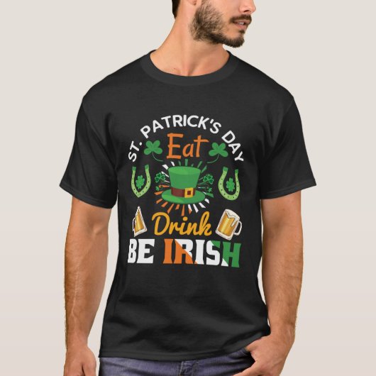 Funny St.Patricks Day shenanigans eat drink be Iri T-shirt (Voorkant)