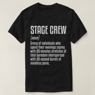 Funny Stage Crew Definition Design T-shirt