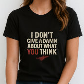 Funny Statement Tee; Cute Sassy Adult I don't Care T-shirt