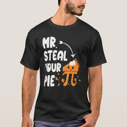 Funny Steal Your Pie Thanksgiving Pi Wiskunde T-shirt (Voorkant)