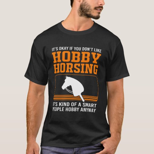 Funny Stick Paarden Slimme Mensen Hobby Horsing Fi T-shirt (Voorkant)