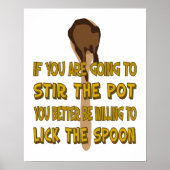 Funny Stir the Pot Lick the Spoon Poster (Voorkant)