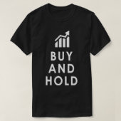 Funny Stock Investing Buy And Hold Investor Pullov T-shirt (Design voorkant)