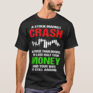 Funny Stock Market Crash voor mannen T-shirt
