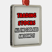 Funny Stock Trader Shirten en geschenken Metalen Ornament (Rechts)