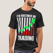 Funny Stock Trading Gift voor effectenhandel T-shirt (Voorkant)