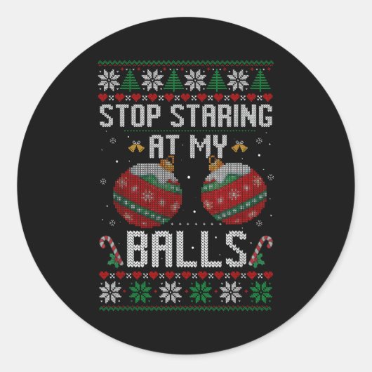 Funny Stop Staring At My Ornament Ugly Christmas  Ronde Sticker (Voorkant)
