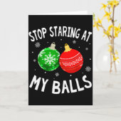 Funny Stop Staring At My Xmas Ornament Christmas  Kaart (Gele Bloem)