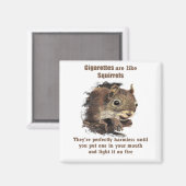Funny stopt met roken Motivatie Quote Squirrel Magneet (Voorkant / Achterkant)