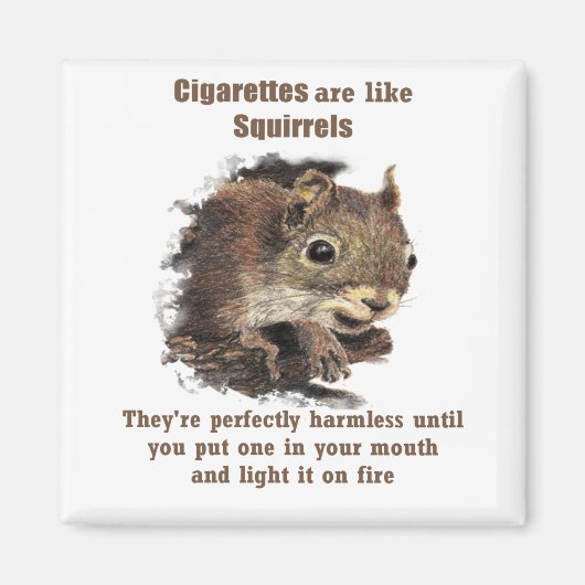 Funny stopt met roken Motivatie Quote Squirrel Magneet (Voorkant)