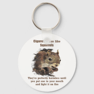 Funny stopt met roken Motivatie Quote Squirrel Sleutelhanger