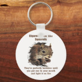 Funny stopt met roken Motivatie Quote Squirrel Sleutelhanger (Voorkant)
