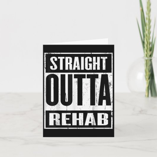 Funny Straight Outta Rehab Gift Idee Kaart (Voorkant)