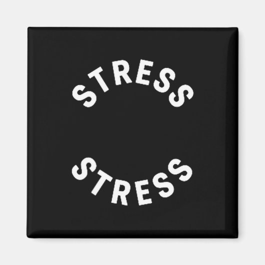 Funny Stress Is My Medal Tee - Humorous Life Warri Magneet (Voorkant)