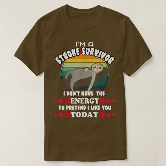 Funny Stroke Survivor T-shirt (Design voorkant)